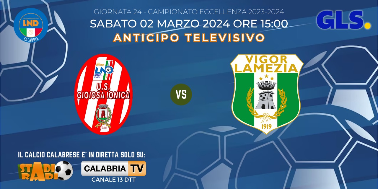 Eccellenza. Vivi l'anticipo Gioiosa Jonica e Vigor Lamezia