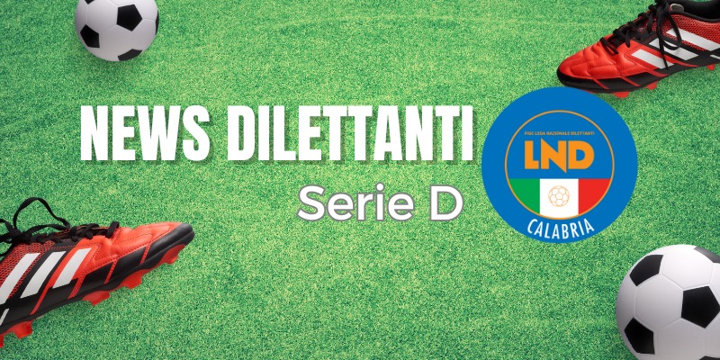 Serie D. Movimenti per tutte le calabresi